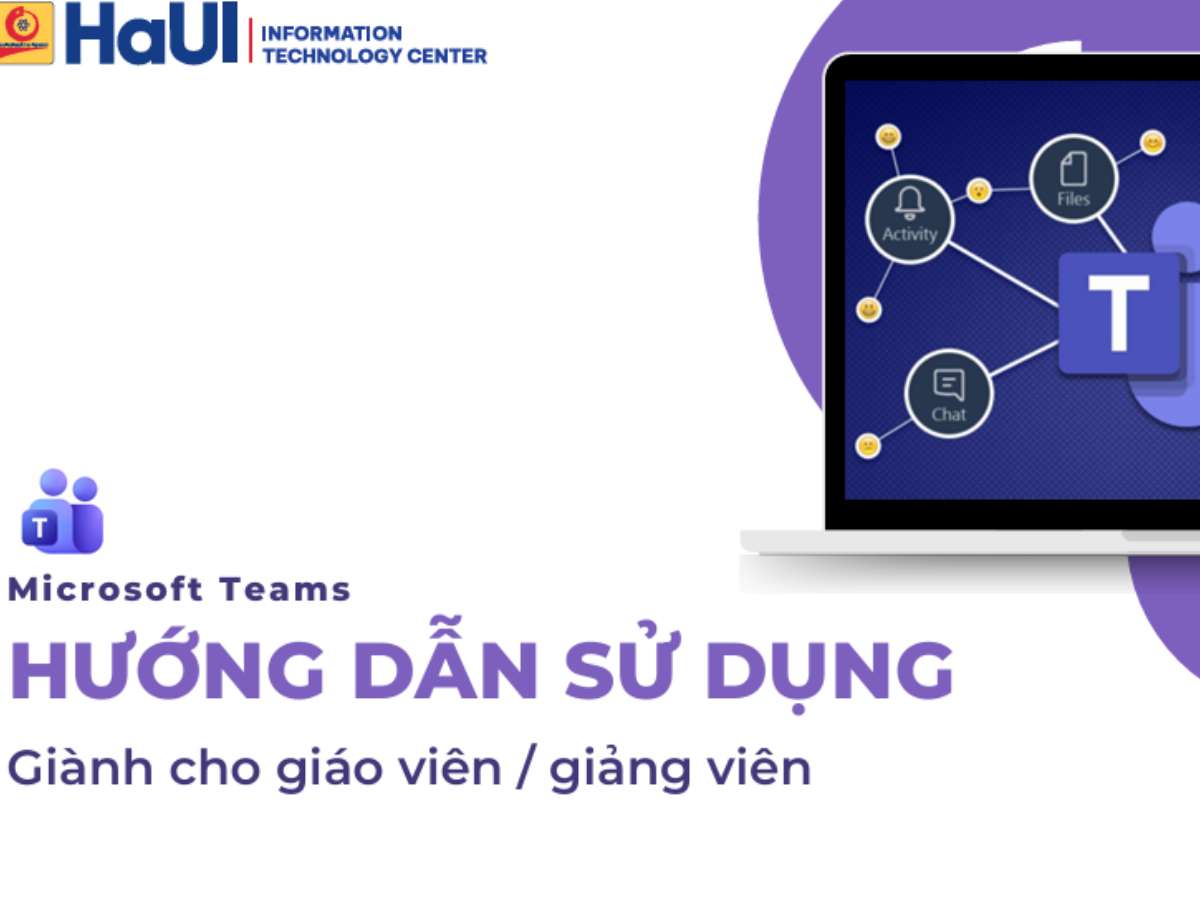 Hướng dẫn Microsoft Teams dành cho giáo viên, giảng viên