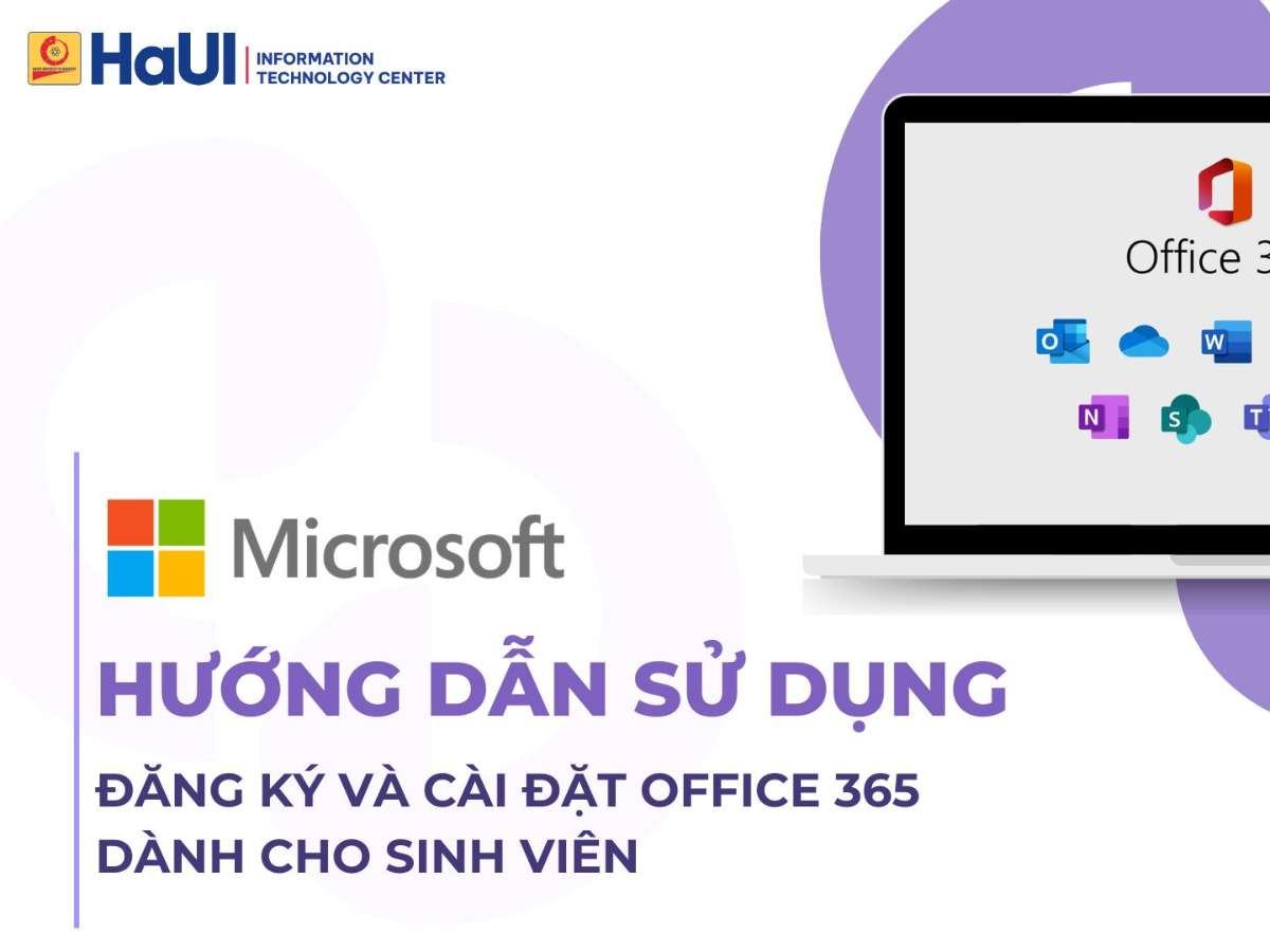 Hướng dẫn kích hoạt tài khoản email Đại học Công nghiệp Hà Nội và Microsoft Office 365 dành cho Sinh viên