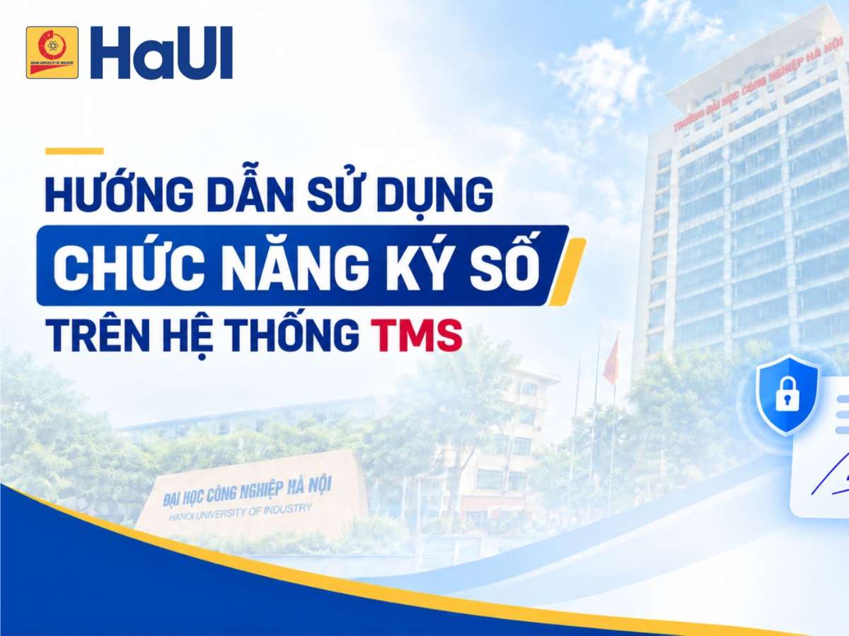 Hướng dẫn ký số trong Giảng dạy và Khảo thí tại Trung tâm Công nghệ thông tin